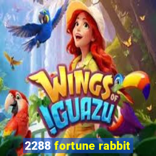 2288 fortune rabbit